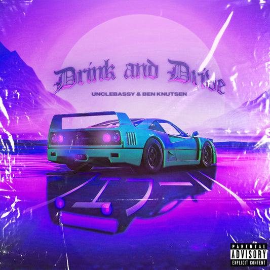 Drink and Drive (Ft. Ben Knutsen) - Single